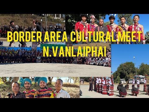 Border Area Cultural Meet @ N.Vanlaiphai. (December 2025)