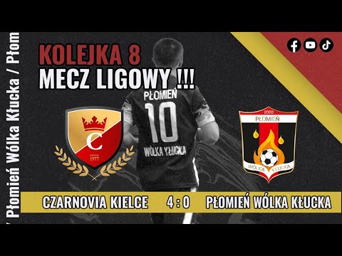 8 Kolejka :  Czarnovia Kielce vs Płomień Wólka Kłucka  (14.10.23r.)