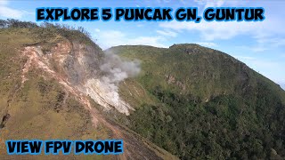 Download lagu Explore 5 Puncak Gunung Guntur sekaligus. View Fpv Drone mp3