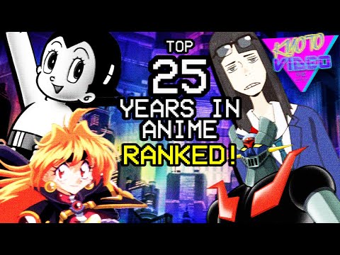 The Top 25 Greatest Years in Anime RANKED | KYOTO VIDEO