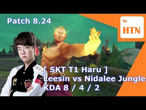 [ SKT T1 Haru ] Leesin vs Nidalee Jungle - Patch 8.24 KR Ranker -  KDA 8 / 4 / 2