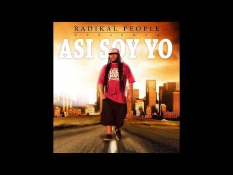 RADIKAL PEOPLE -  ASI SOY YO version original
