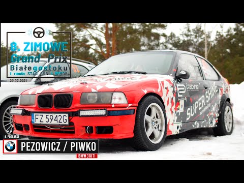 Pezowicz / Piwko - BMW 318TI - 8 Zimowe Grand Prix Białegostoku I 2021
