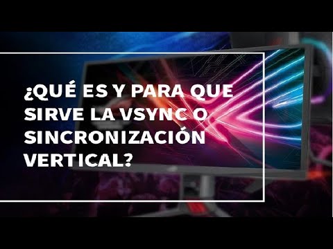 VSYNC, FREESYNC O SINCRONIZACIÓN VERTICAL ¿QUE ES Y PARA QUE SIRVE ??//EXPLICACIÓN EN 2 MIN.