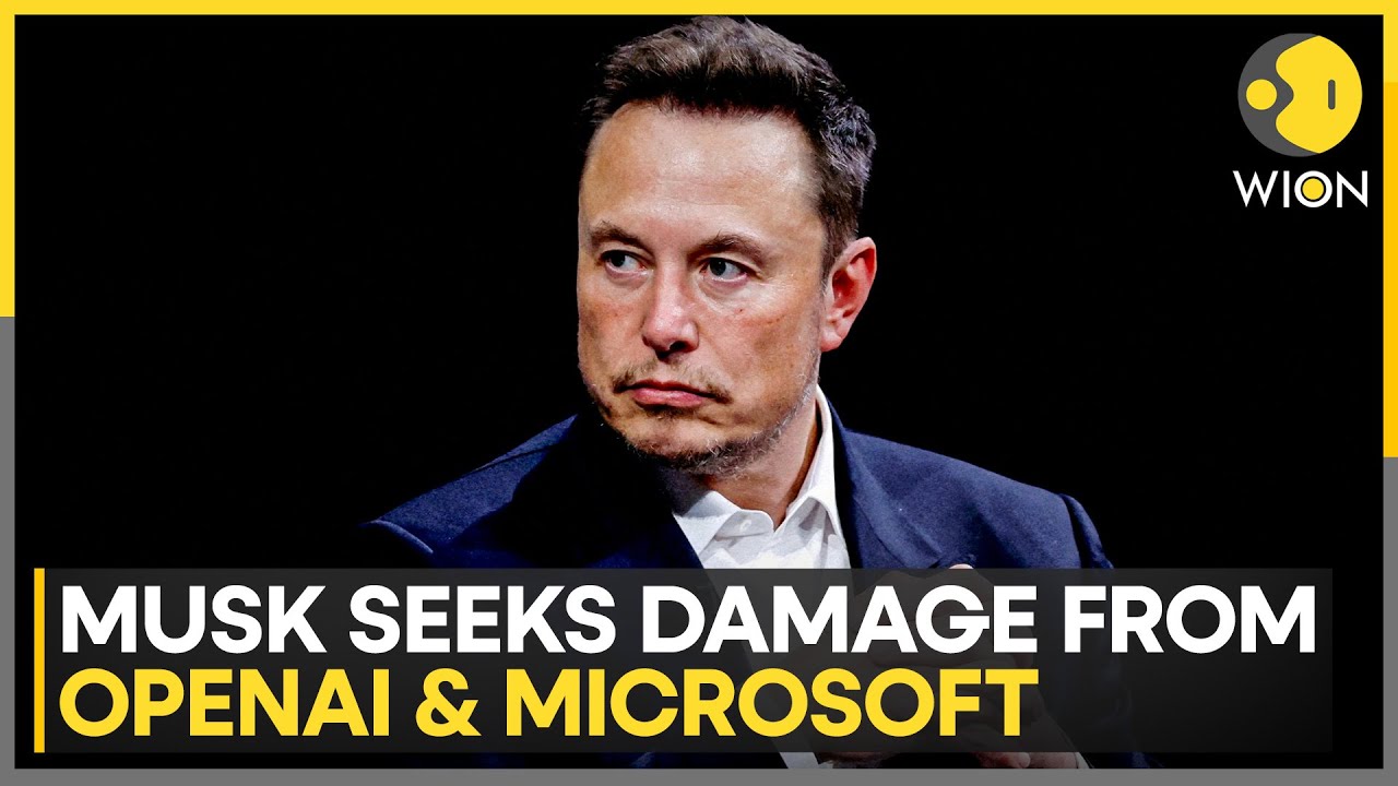 Musk Demands $134B from OpenAI, Microsoft Over AI Betrayal | WION