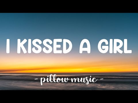 I Kissed A Girl - Katy Perry (Lyrics) 🎵