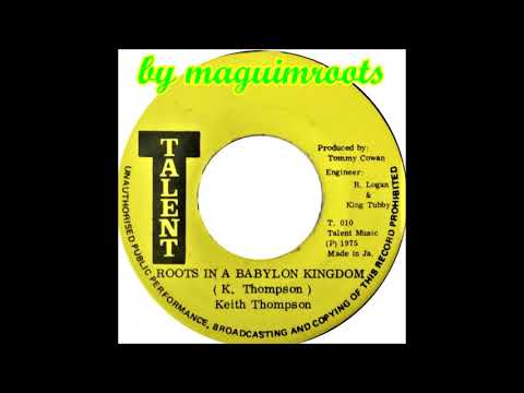 Keith Thompson - Roots In A Babylon Kingdom