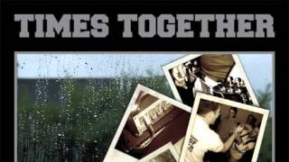 Times Together - One Moment