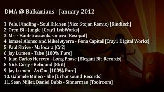 DMA @ Balkanians - Enero 2012 - January 2012
