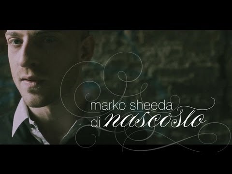 MARKO SHEEDA - "di nascosto" (videoclip)