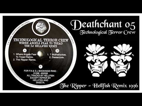 1996 - Deathchant 05 - Technological Terror Crew - The Ripper - Hellfish Remix