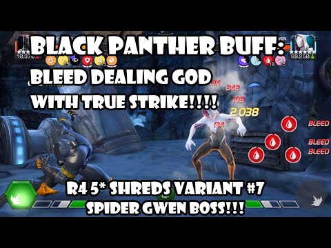 Black Panther Buff: Bleed Dealing God shreds Variant #7 Spider Gwen- Marvel Contest Of Champions