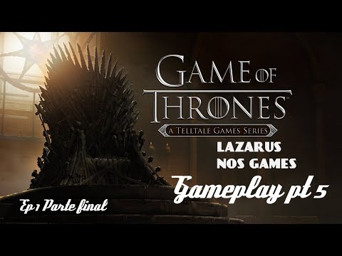 Game of Thrones - Gameplay - Ep1 - Pt5 - parte final