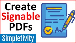 How to Create Signable PDF Documents (Tutorial)