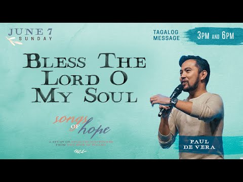 Bless The Lord O My Soul - Paul de Vera - Songs of Hope