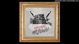 BandoMoss - Mr.Duwap [Prod. By Young Kico &amp; Shame On The Track]