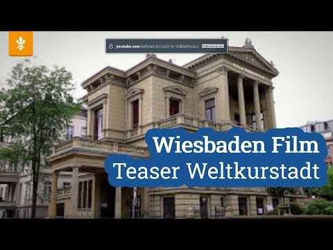 🏛️ Wiesbaden Film - Teaser "Weltkurstadt" / Landeshauptstadt Wiesbaden