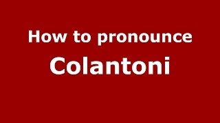 How to pronounce Colantoni