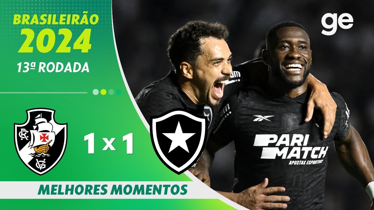 VÍDEO | Gols e melhores momentos do empate do Botafogo com o Vasco em São Januário
