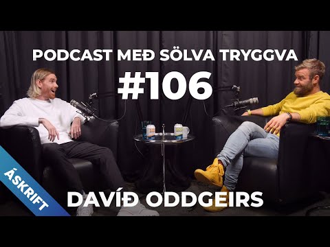 #106 Davíð Oddgeirs með Sölva Tryggva