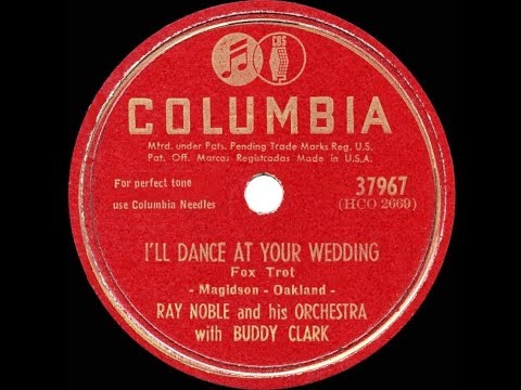 1948 HITS ARCHIVE: I’ll Dance At Your Wedding - Buddy Clark & Ray Noble