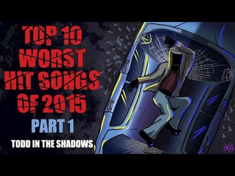 The Top Ten Worst Hit Songs of 2015 (Pt. 1)