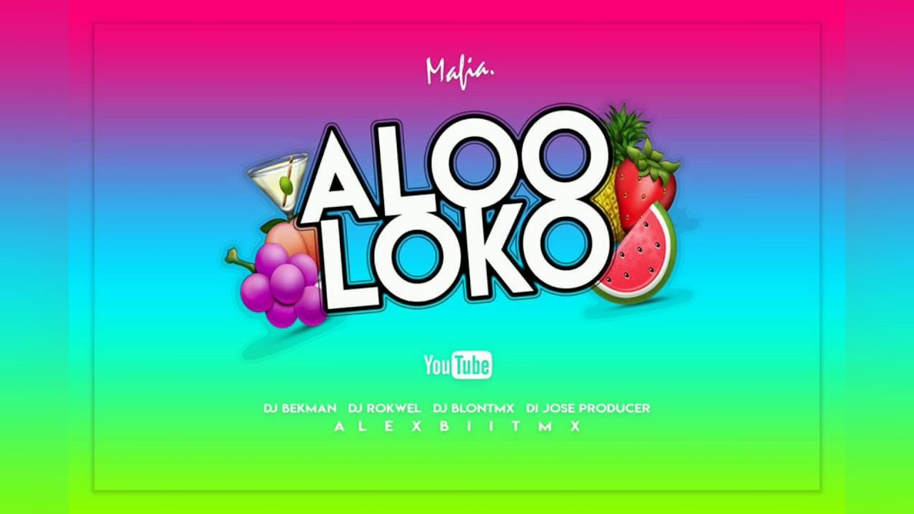 A Lo Loko - Dj Blont - Jose Producer - Alex Biit - Dj Bekman - Dj Rockwel