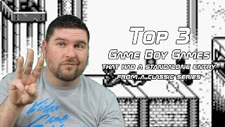 Top 3 Game Boy Games That Had A Standalone Entry in A Classic Series - Top 3 Tuesday