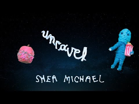 Shea Michael - Unravel (Official Music Video)