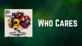 Gnarls Barkley - Who Cares (Lyrics)