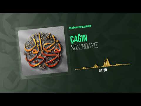 Çağın Sonundayız[Türkçe Neşid]