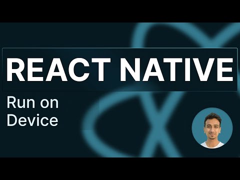 React Native Tutorial - 4 - Running App on Device
