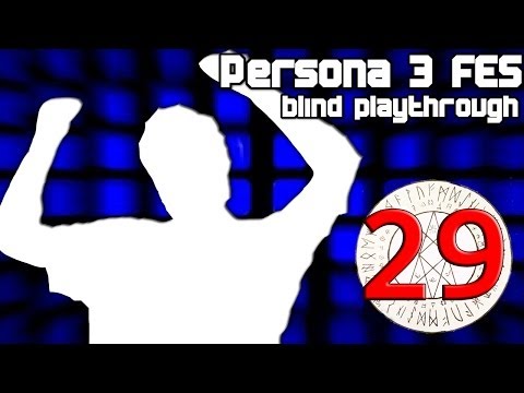Persona 3 FES blind playthrough - #29 - Fusion Hah!