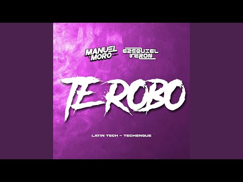 TE ROBO (feat. Manuel Moro)