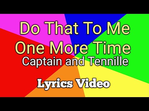 DO THAT TO ME ONE MORE TIME - Captain and Tennille (Lyrics Video)