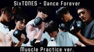 SixTONES – Dance Forever -Practice ver.-