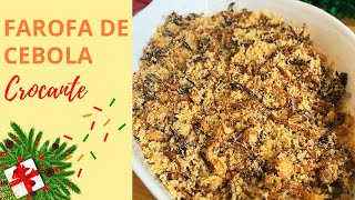 Farofa de Cebola Crocante Muito Fcil de Fazer com Apenas 4 Ingredientes | Receitas de Natal #15