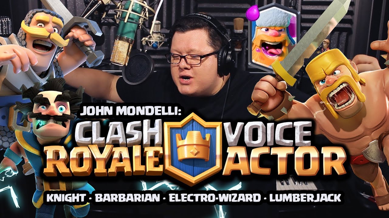 Clash Royale Voice Actor: Knight, Barbarian, Electro-Wizard and Lumberjack