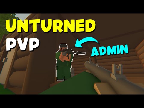Unturned PvP - Abusive Admin Banned Me For Dominating Server