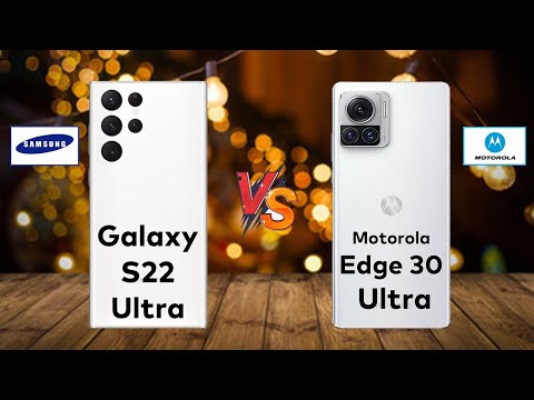 Samsung Galaxy S22 Ultra Vs Motorola Edge 30 Ultra || Techvs