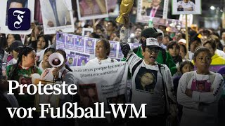 Vorfreude und Proteste vor WM-Eröffnung in Mexiko