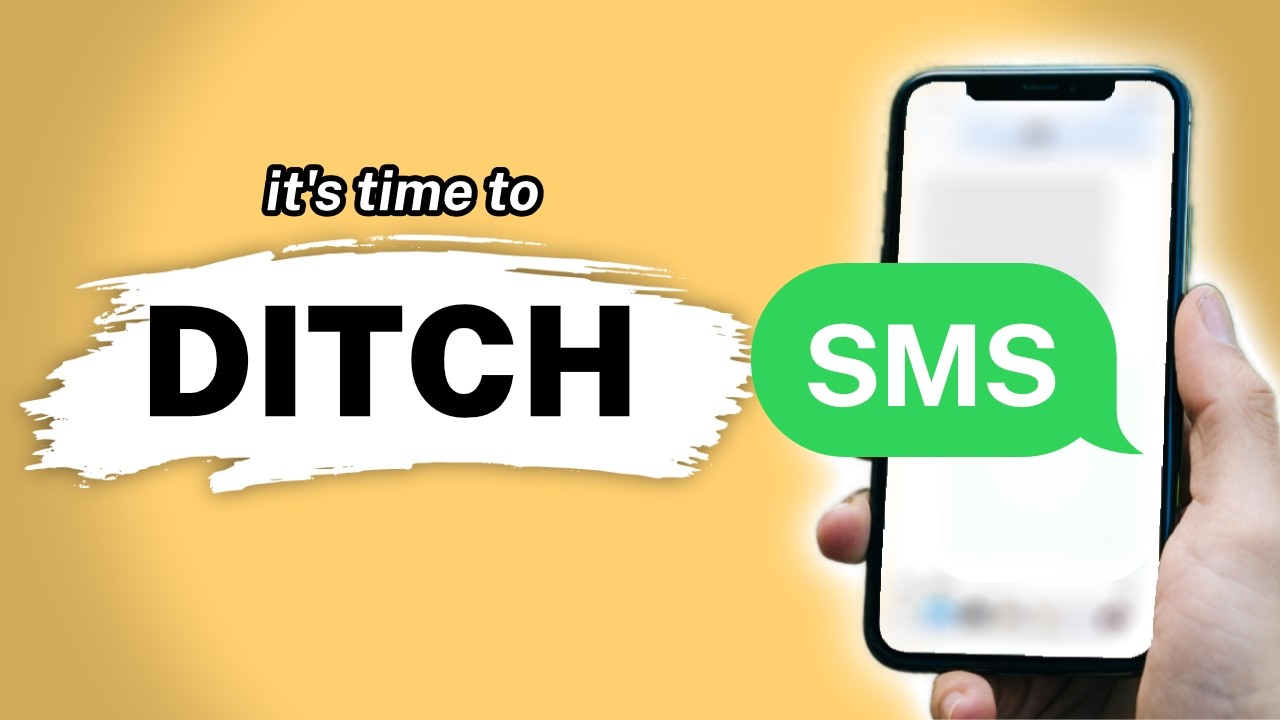 It's time to stop using SMS, here's why!