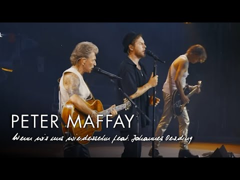 Peter Maffay - Wenn wir uns wiedersehn feat. Johannes Oerding (Live 2024 in Leipzig)