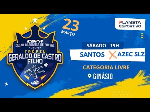 SANTOS X AZEC SLZ | CAMPEONATO DE FUTSAL DA AABB (LIVRE) - 23/03/2024