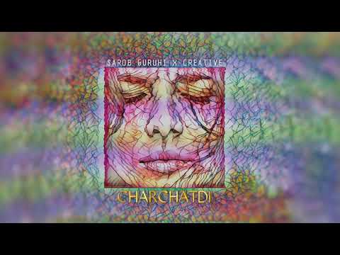 🔥 Sarob Guruhi x Creative - Charchatdi #premyera   #mp3