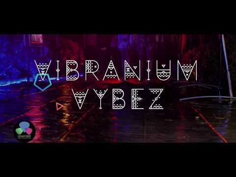 "VIBRANIUM VYBEZ" Nubian Events 2.0 Opanther Media Production Presents