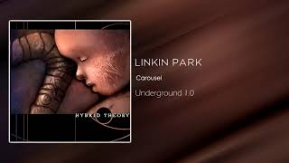 Linkin Park - Carousel [Underground 1.0]