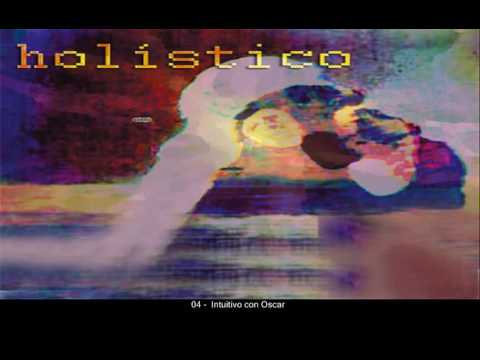 Pablo - Holístico (Álbum Completo) 2005