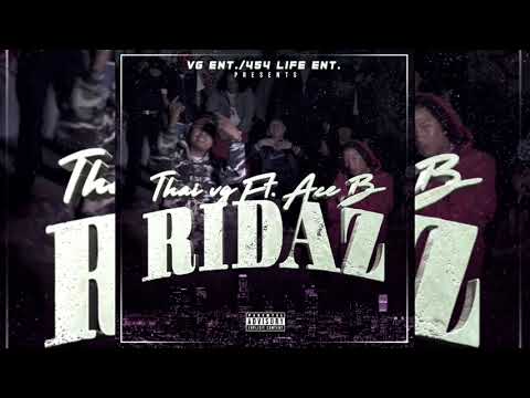 Thai VG x Ace B - Ridaz