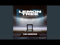 Lemon Tree Late Nine Remix
